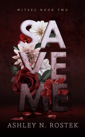 Book cover of Save Me by Ashley N. Rostek