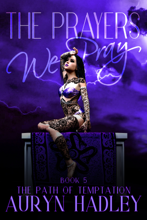 Book cover of The Prayers We Pray by Auryn Hadley