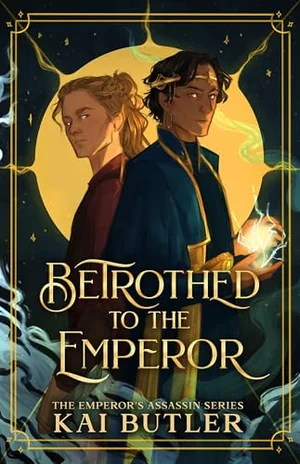 Book cover of Betrothed to the Emperor by Kai Butler