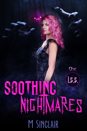 Book cover of Soothing Nightmares by M. Sinclair