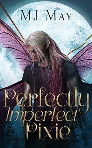 Book cover of Perfectly Imperfect Pixie by M.J. May