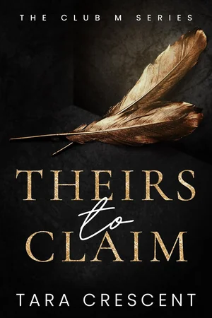 Book cover of Theirs to Claim by Tara Crescent